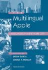 The Multilingual Apple : Languages in New York City - Book