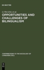 Opportunities and Challenges of Bilingualism - Book