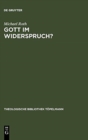 Gott im Widerspruch? : Moeglichkeiten und Grenzen der theologischen Apologetik - Book