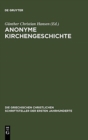 Anonyme Kirchengeschichte : (Gelasius Cyzicenus, CPG 6034) - Book