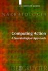 Computing Action : A Narratological Approach - Book