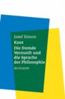 Kant : Die Fremde Vernunft Und Die Sprache Der Philosophie - Book