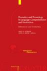 Phonetics and Phonology in Language Comprehension and Production : Differences and Similarities - Book