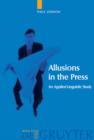 Allusions in the Press : An Applied Linguistic Study - Book