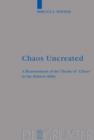 Chaos Uncreated : A Reassessment of the Theme of "Chaos" in the Hebrew Bible - Book