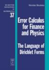 Error Calculus for Finance and Physics : The Language of Dirichlet Forms - Book