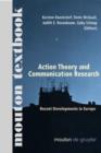 Action Theory and Communication Research : Recent Developments in Europe. (Mouton Textbook) - Book