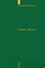 Cicero Rhetor : Die Partitiones Oratoriae und das Konzept des Gelehrten Politikers - Book