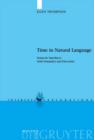 Time in Natural Language : Syntactic Interfaces with Semantics and Discourse - Book
