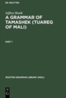 A Grammar of Tamashek (Tuareg of Mali) - Book