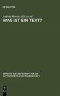 Was ist ein Text? : Alttestamentliche, agyptologische und altorientalistische Perspektiven - Book
