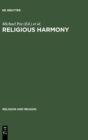 Religious Harmony : Problems, Practice, and Education. Proceedings of the Regional Conference of the International Association for the History of Religions. Yogyakarta and Semarang, Indonesia. Septemb - Book