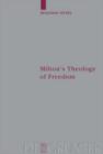 Milton's Theology of Freedom - Book