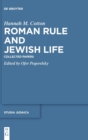 Roman Rule and Jewish Life : Collected Papers - Book