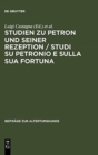 Studien zu Petron und seiner Rezeption / Studi su Petronio e sulla sua fortuna - Book
