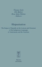Hispanisation : The Impact of Spanish on the Lexicon and Grammar of the Indigenous Languages of Austronesia and the Americas - Book