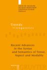 Recent Advances in the Syntax and Semantics of Tense, Aspect and Modality - eBook