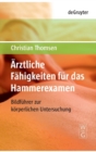 Arztliche Fahigkeiten fur das Hammerexamen - Book