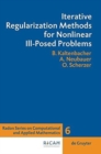 Iterative Regularization Methods for Nonlinear Ill-Posed Problems - Book
