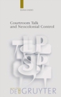 Courtroom Talk and Neocolonial Control - Book