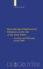 Reproducing Enlightenment: Paradoxes in the Life of the Body Politic : Literature and Philosophy around 1800 - Book