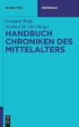 Handbuch Chroniken Des Mittelalters - Book