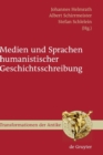 Medien und Sprachen humanistischer Geschichtsschreibung - Book
