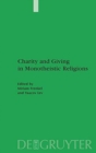 Charity and Giving in Monotheistic Religions - Book
