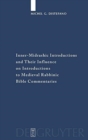 Inner-Midrashic Introductions and Their Influence on Introductions to Medieval Rabbinic Bible Commentaries - Book