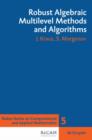 Robust Algebraic Multilevel Methods and Algorithms - eBook