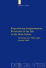 Reproducing Enlightenment: Paradoxes in the Life of the Body Politic : Literature and Philosophy around 1800 - eBook