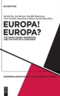 Europa! Europa? : The Avant-Garde, Modernism and the Fate of a Continent - Book