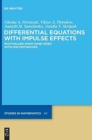 Differential Equations with Impulse Effects : Multivalued Right-hand Sides with Discontinuities - Book