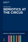 Semiotics at the Circus - Book