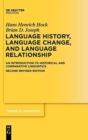 Language History, Language Change, and Language Relationship : An Introduction to Historical and Comparative Linguistics - Book