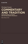 Commentary and Tradition : Aristotelianism, Platonism, and Post-Hellenistic Philosophy - Book