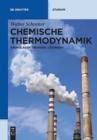 Chemische Thermodynamik : Grundlagen, Ubungen, Losungen - Book