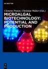 Microalgal Biotechnology: Potential and Production - eBook