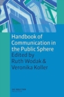 Handbook of Communication in the Public Sphere - Book