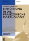 Einfuhrung in die franzosische Morphologie - Book