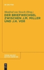 Der Briefwechsel zwischen Johann Martin Miller und Johann Heinrich Voß - Book