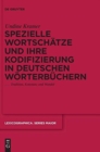 Spezielle Wortschatze und ihre Kodifizierung in deutschen Worterbuchern : Tradition, Konstanz und Wandel - Book