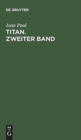Titan. Zweiter Band - Book
