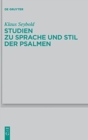 Studien Zu Sprache Und Stil Der Psalmen - Book