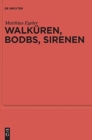 Walkuren, Bodbs, Sirenen : Gedanken zur religionsgeschichtlichen Anbindung Nordwesteuropas an den mediterranen Raum - Book