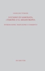 Luciano di Samosata, "Timone o il misantropo" : Introduzione, traduzione e commento - Book