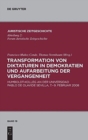 Transformation von Diktaturen in Demokratien und Aufarbeitung der Vergangenheit : Humboldt-Kolleg an der Universidad Pablo de Olavide 7. bis 9. Februar 2008 - Book