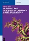 Learning and Teaching Mathematics using Simulations : Plus 2000 Examples from Physics - eBook
