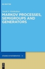 Markov Processes, Semigroups and Generators - Book