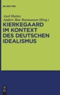 Kierkegaard im Kontext des deutschen Idealismus - Book